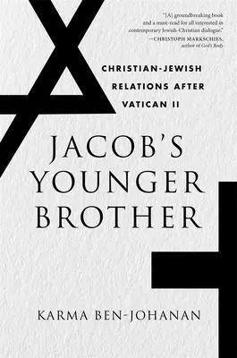 Jakubov mladší brat: Kresťansko-židovské vzťahy po Druhom vatikánskom koncile - Jacob's Younger Brother: Christian-Jewish Relations After Vatican II