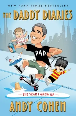 Tátove denníky: Rok, v ktorom som vyrástol - The Daddy Diaries: The Year I Grew Up