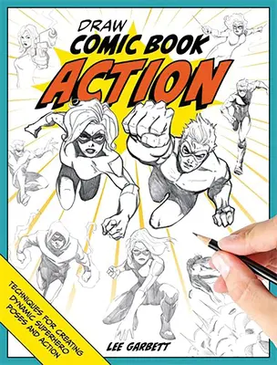 Kreslenie komiksov v akcii - Draw Comic Book Action