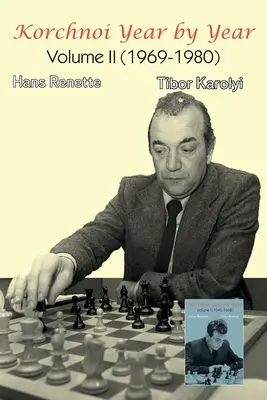 Korchnoi Rok po roku: II. zväzok - Korchnoi Year by Year: Volume II