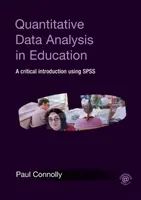 Kvantitatívna analýza údajov vo vzdelávaní: Kritický úvod s použitím programu SPSS - Quantitative Data Analysis in Education: A Critical Introduction Using SPSS