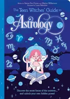 Sprievodca astrológiou pre tínedžerské čarodejnice - Teen Witches' Guide to Astrology