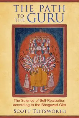 Cesta za guruom: Nauka o sebarealizácii podľa Bhagavadgíty - The Path to the Guru: The Science of Self-Realization According to the Bhagavad Gita