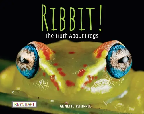 Ribbit! Pravda o žabách - Ribbit! the Truth about Frogs