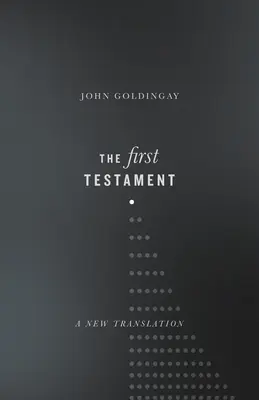 Prvý zákon: Nový preklad - The First Testament: A New Translation
