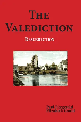 The Valediction (Predpoveď): Resurrection - The Valediction: Resurrection