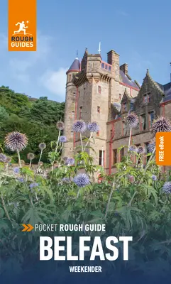 Pocket Rough Guide Weekender Belfast: Cestovný sprievodca s bezplatnou elektronickou knihou - Pocket Rough Guide Weekender Belfast: Travel Guide with Free eBook