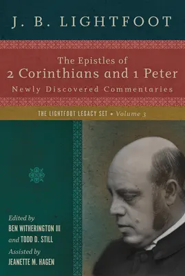 Listy 2 Korinťanom a 1 Petra: Korinťanom: Novoobjavené komentáre - The Epistles of 2 Corinthians and 1 Peter: Newly Discovered Commentaries