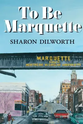 Byť Marquette - To Be Marquette