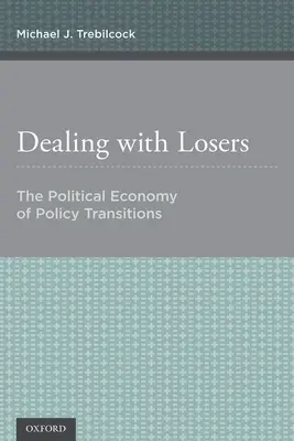 Jednanie s porazenými: Politická ekonómia politických zmien - Dealing with Losers: The Political Economy of Policy Transitions