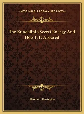 Tajná energia kundaliní a ako sa vzbudzuje - The Kundalini's Secret Energy And How It Is Aroused