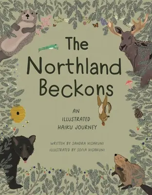 The Northland Beckons: Ilustrovaná cesta haiku - The Northland Beckons: An Illustrated Haiku Journey