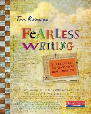 Nebojácne písanie: Multižáner, ktorý motivuje a inšpiruje - Fearless Writing: Multigenre to Motivate and Inspire