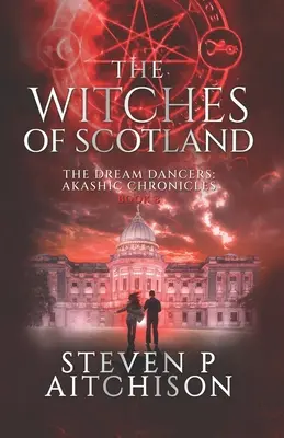 Čarodejnice zo Škótska: Tanečnice snov: Akashic Chronicles Book 8 - The Witches of Scotland: The Dream Dancers: Akashic Chronicles Book 8