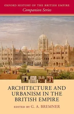 Architektúra a urbanizmus v britskom impériu - Architecture and Urbanism in the British Empire