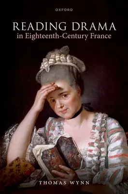 Čítanie drámy vo Francúzsku osemnásteho storočia - Reading Drama in Eighteenth-Century France