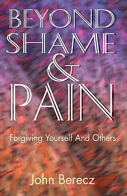 Za hranice hanby a bolesti - Beyond Shame and Pain