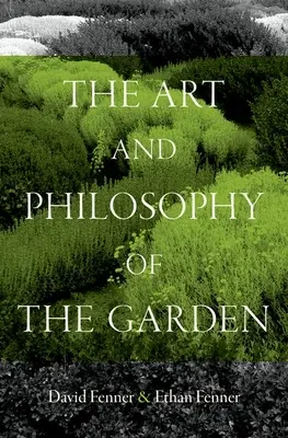 Umenie a filozofia záhrady - The Art and Philosophy of the Garden