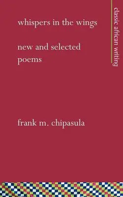 Šepoty na krídlach: Nové a vybrané básne - Whispers in the Wings: New and Selected Poems