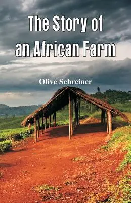 Príbeh africkej farmy - The Story of an African Farm
