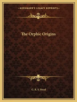 Orfický pôvod - The Orphic Origins