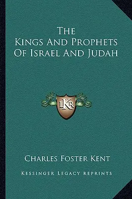 Králi a proroci Izraela a Júdu - The Kings And Prophets Of Israel And Judah