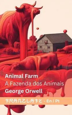 Farma zvierat A / Fazenda dos Animais: / Ami Faidos: Ami Faidos: Ami Faidos: Ami Faidos: Ami Faidos - Animal Farm A / Fazenda dos Animais: Tranzlaty English Portugus