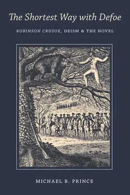 Najkratšia cesta s Defoeom: Robinson Crusoe, deizmus a román - Shortest Way with Defoe: Robinson Crusoe, Deism, and the Novel