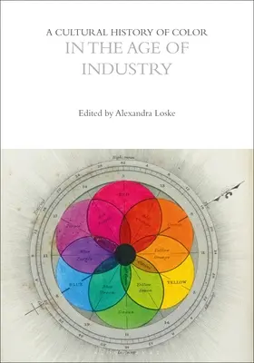 Kultúrne dejiny farieb vo veku priemyslu - A Cultural History of Color in the Age of Industry