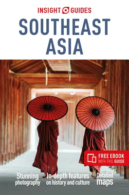 Sprievodcovia Insight po juhovýchodnej Ázii: Cestovný sprievodca s bezplatnou elektronickou knihou - Insight Guides Southeast Asia: Travel Guide with Free eBook
