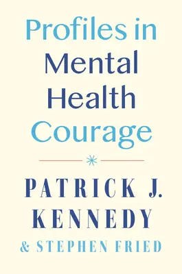 Profily odvahy v oblasti duševného zdravia - Profiles in Mental Health Courage
