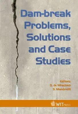 Problémy s pretrhnutím hrádze, riešenia a prípadové štúdie - Dam-Break Problems, Solutions and Case Studies