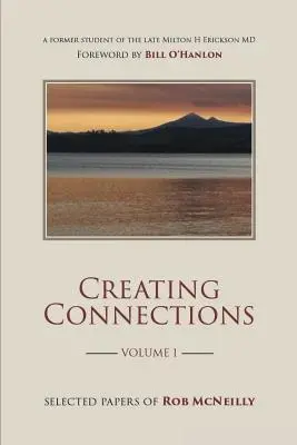Vytváranie spojení: Vybrané príspevky Roba McNeillyho - Creating Connections: Selected Papers of Rob McNeilly