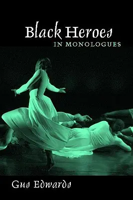 Čierni hrdinovia v monológoch - Black Heroes in Monologues