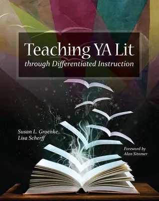 Vyučovanie literatúry pre mládež prostredníctvom diferencovaného vyučovania - Teaching YA Lit Through Differentiated Instruction