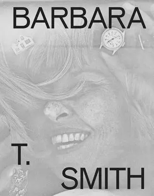 Barbara T. Smith: T. Smith: Proof - Barbara T. Smith: Proof