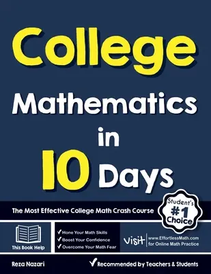 Vysokoškolská matematika za 10 dní: Najúčinnejší rýchlokurz vysokoškolskej matematiky - College Mathematics in 10 Days: The Most Effective College Math Crash Course