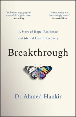 Prelom: Príbeh o nádeji, odolnosti a zotavení v oblasti duševného zdravia - Breakthrough: A Story of Hope, Resilience and Mental Health Recovery