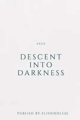 Zostup do temnoty - Descent into Darkness