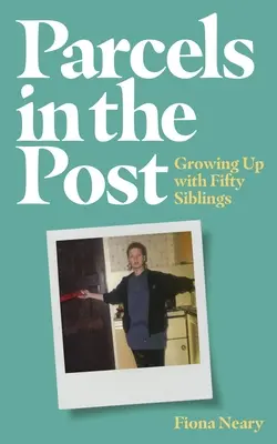 Balíky na pošte: Vyrastanie s päťdesiatimi súrodencami - Parcels in the Post: Growing Up with Fifty Siblings
