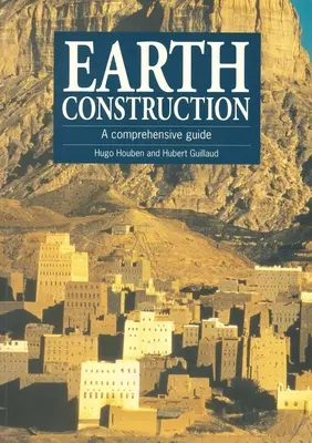 Pozemské stavby: Komplexný sprievodca - Earth Construction: A Comprehensive Guide
