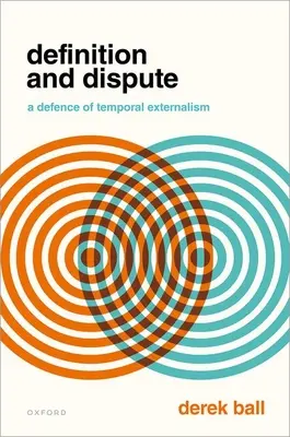 Definícia a spor: Obhajoba časového externalizmu - Definition and Dispute: A Defense of Temporal Externalism