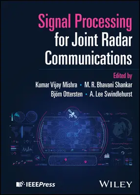 Spracovanie signálov pre spoločnú radarovú komunikáciu - Signal Processing for Joint Radar Communications