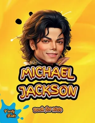Kniha Michael Jackson pre deti: Životopis „kráľa popu“ pre mladých hudobníkov. Farebné stránky. - Michael Jackson Book for Kids: The biography of the 'King of Pop' for young Musicians. Colored Pages.