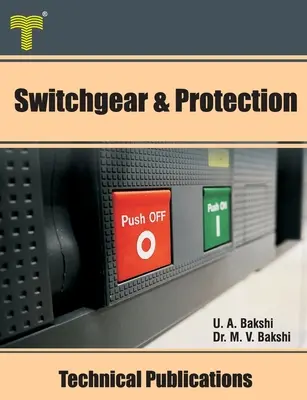 Rozvádzače a ochrana: Uzemnenie, typy relé, ochrana prístrojov, ističe - Switchgear & Protection: Fault Analysis, Earthing, Types of Relays, Apparatus Protection, Circuit Breakers