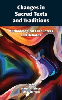 Zmeny v posvätných textoch a tradíciách: Metodologické stretnutia a diskusie - Changes in Sacred Texts and Traditions: Methodological Encounters and Debates