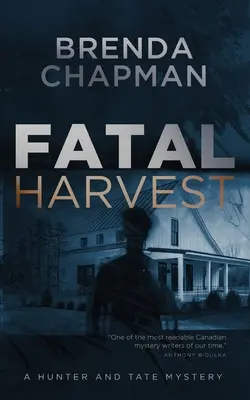 Fatálna úroda: Záhada Hunter a Tate - Fatal Harvest: A Hunter and Tate Mystery