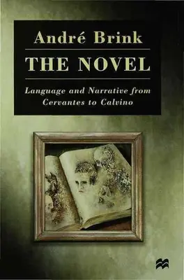 Román: Jazyk a rozprávanie od Cervantesa po Calvina - The Novel: Language and Narrative from Cervantes to Calvino