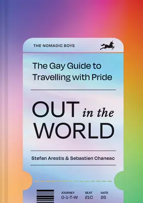 Vonku vo svete: Hrdí homosexuáli: Sprievodca hrdým cestovaním - Out in the World: The Gay Guide to Travelling with Pride