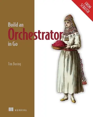 Zostavenie orchestrátora v Go - Build an Orchestrator in Go